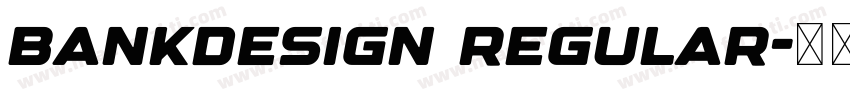 BankDesign Regular字体转换